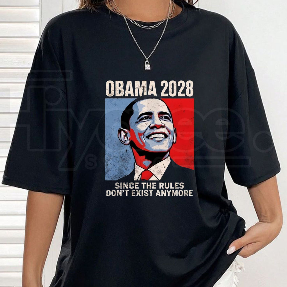 Obama 2028 Since Rules Don't Exist Anymore T-Shirt – Political Satire Tee
