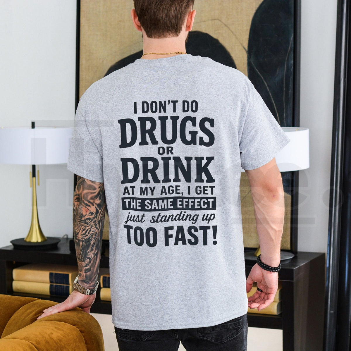 I Don't Do Drugs Or Drink Standing Up Too Fast T-Shirt – Sarcastic Meme Humor Tee