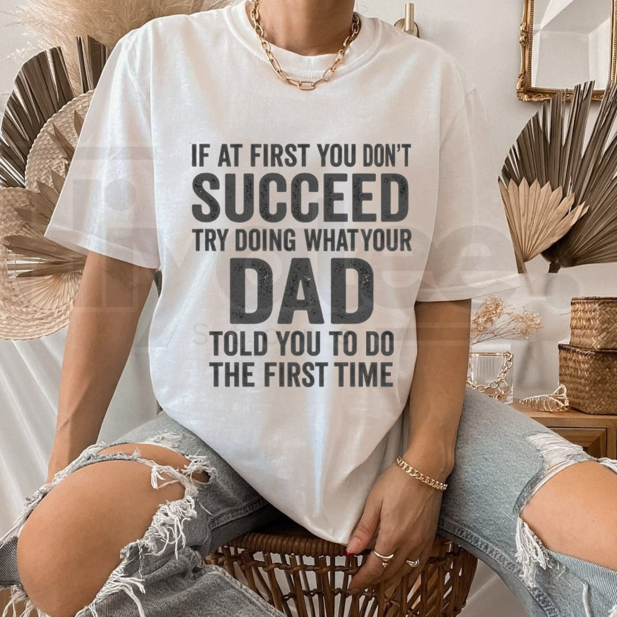 If At First You Don't Succeed Funny Sarcastic Dad Saying T-Shirt