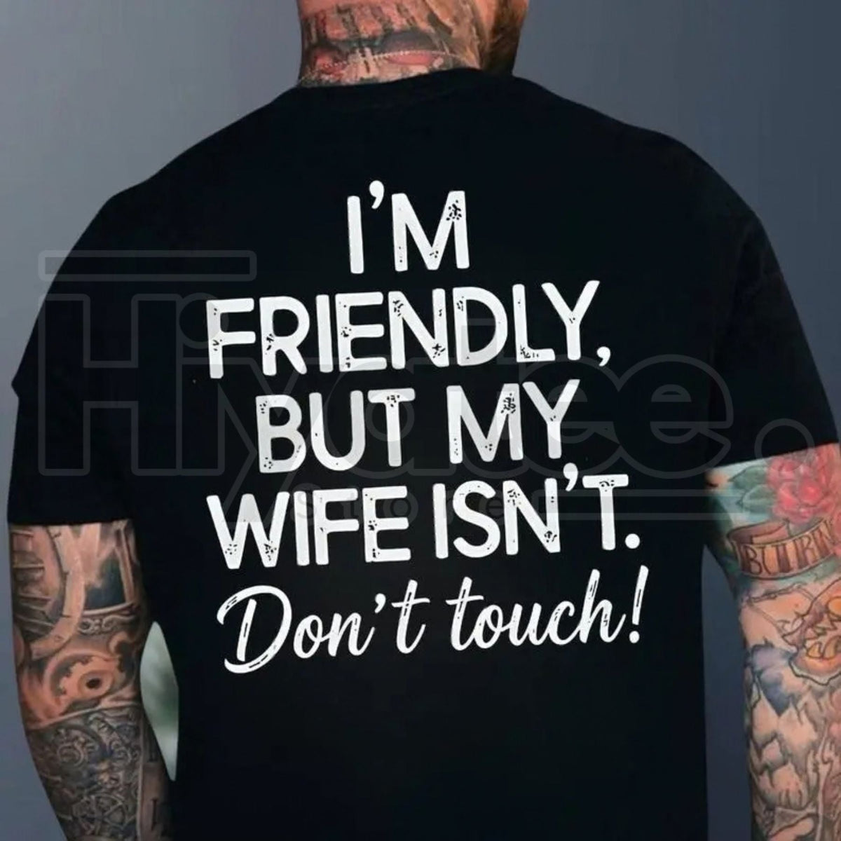 "I'm Friendly But My Wife Isn't" Funny Warning T-Shirt – Best Husband Tee
