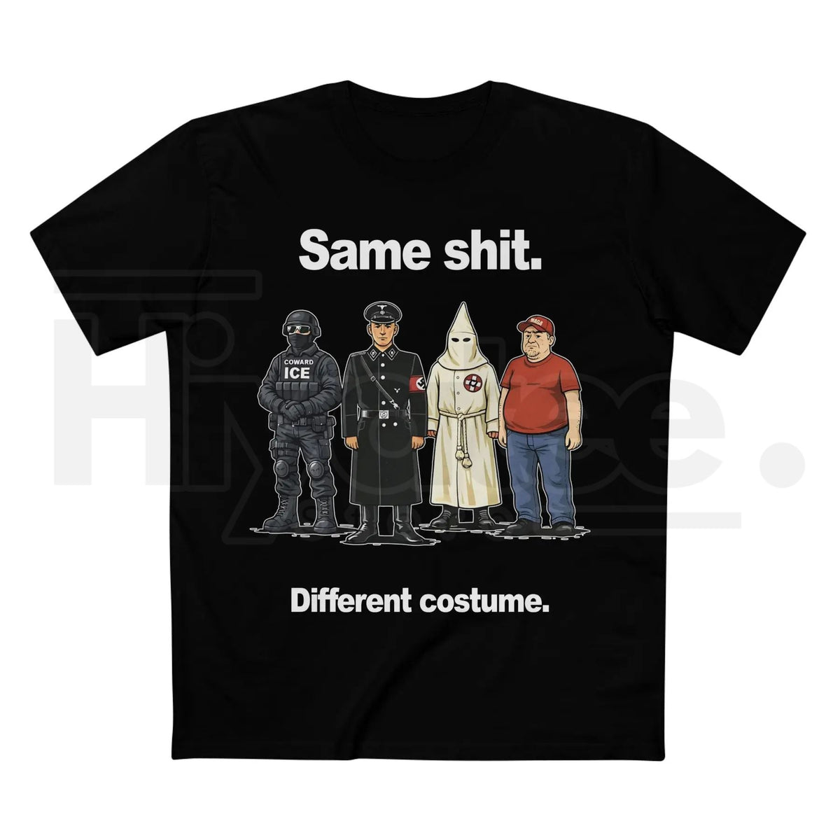 "Same Shit Different Costume" Anti-Trump Political T-Shirt – Funny Protest Graphic Tee