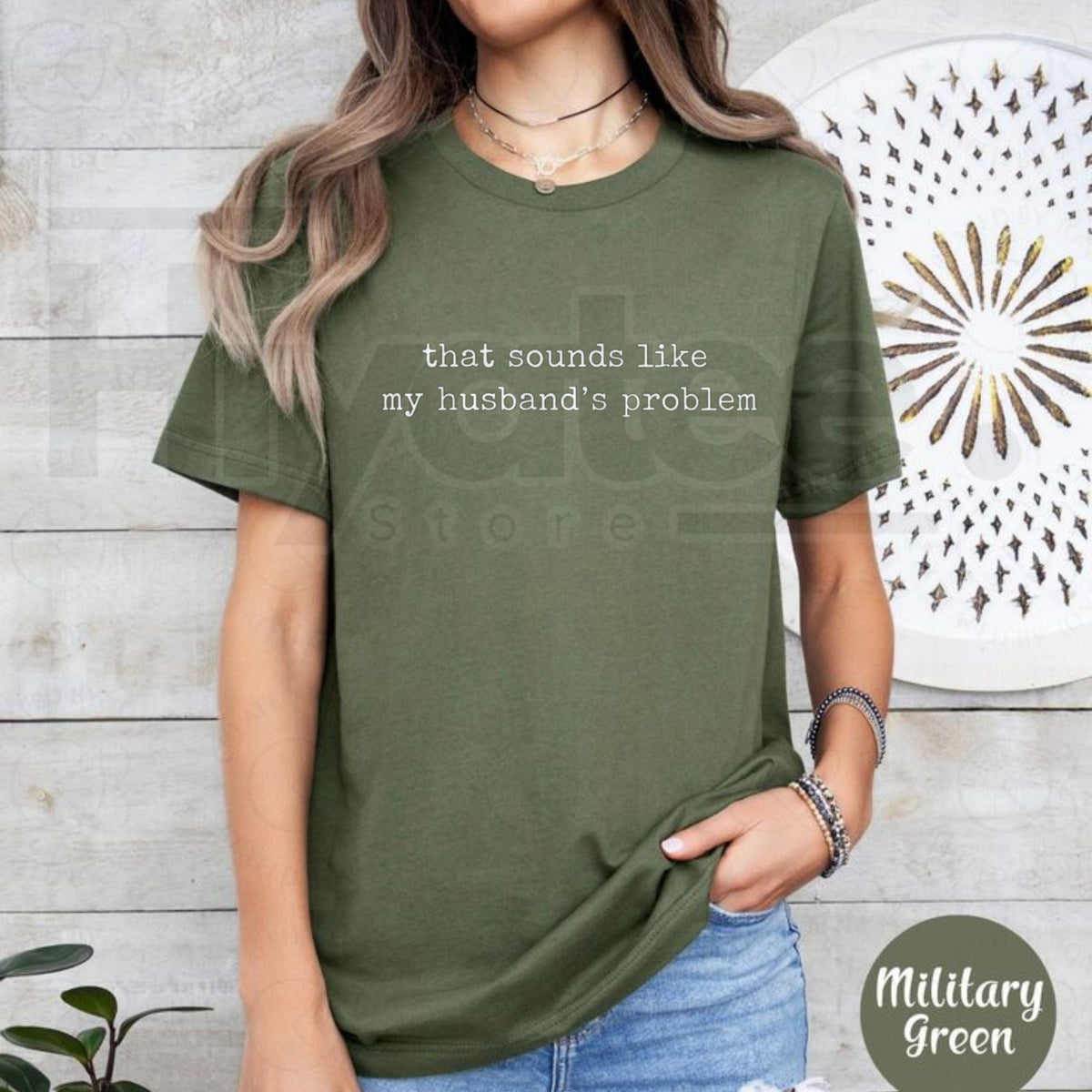 Sounds Like My Husband's Problem Shirt – Funny Sarcastic Wife Tee