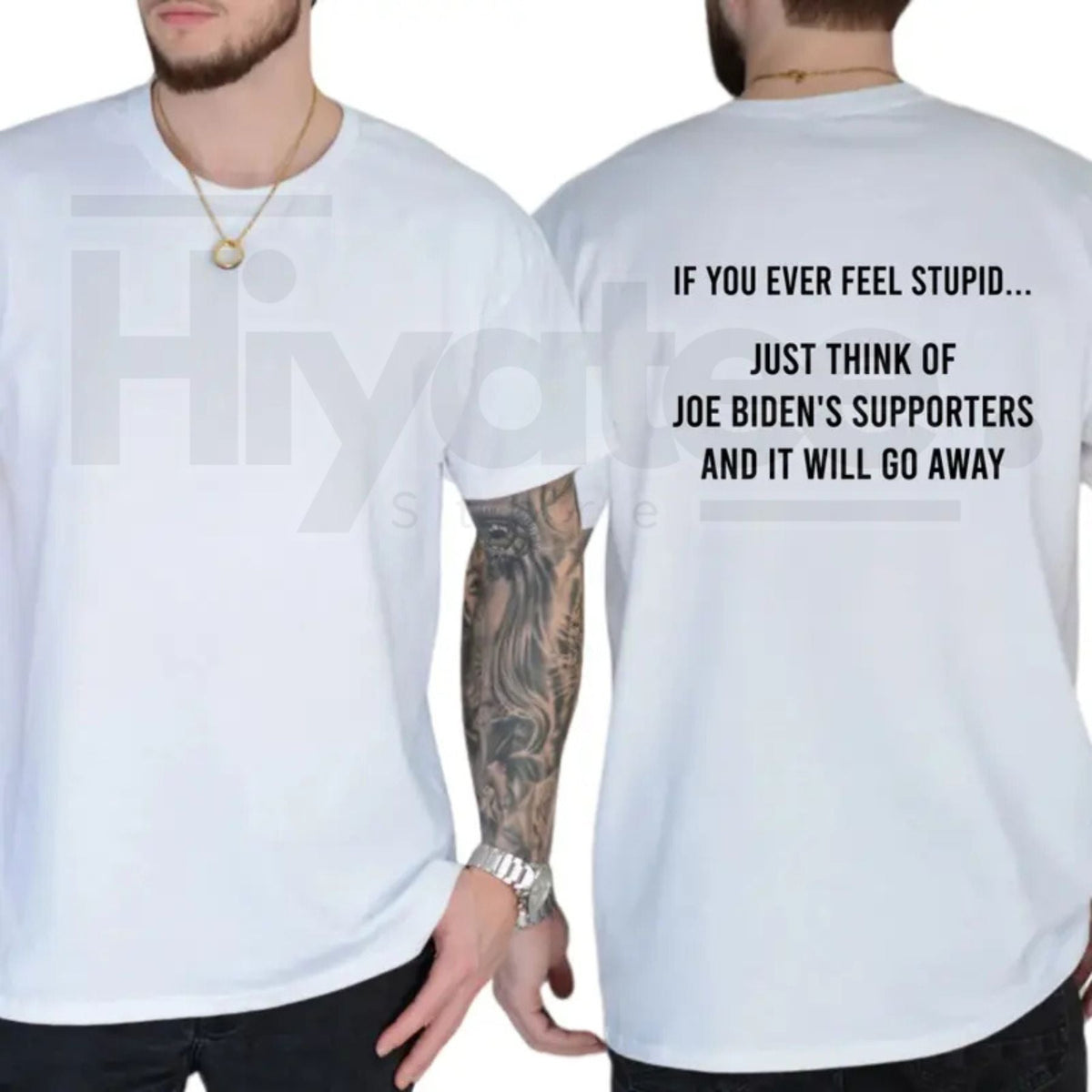 If You Ever Feel Stupid Biden's Supporters T-Shirt – Funny Conservative Tee