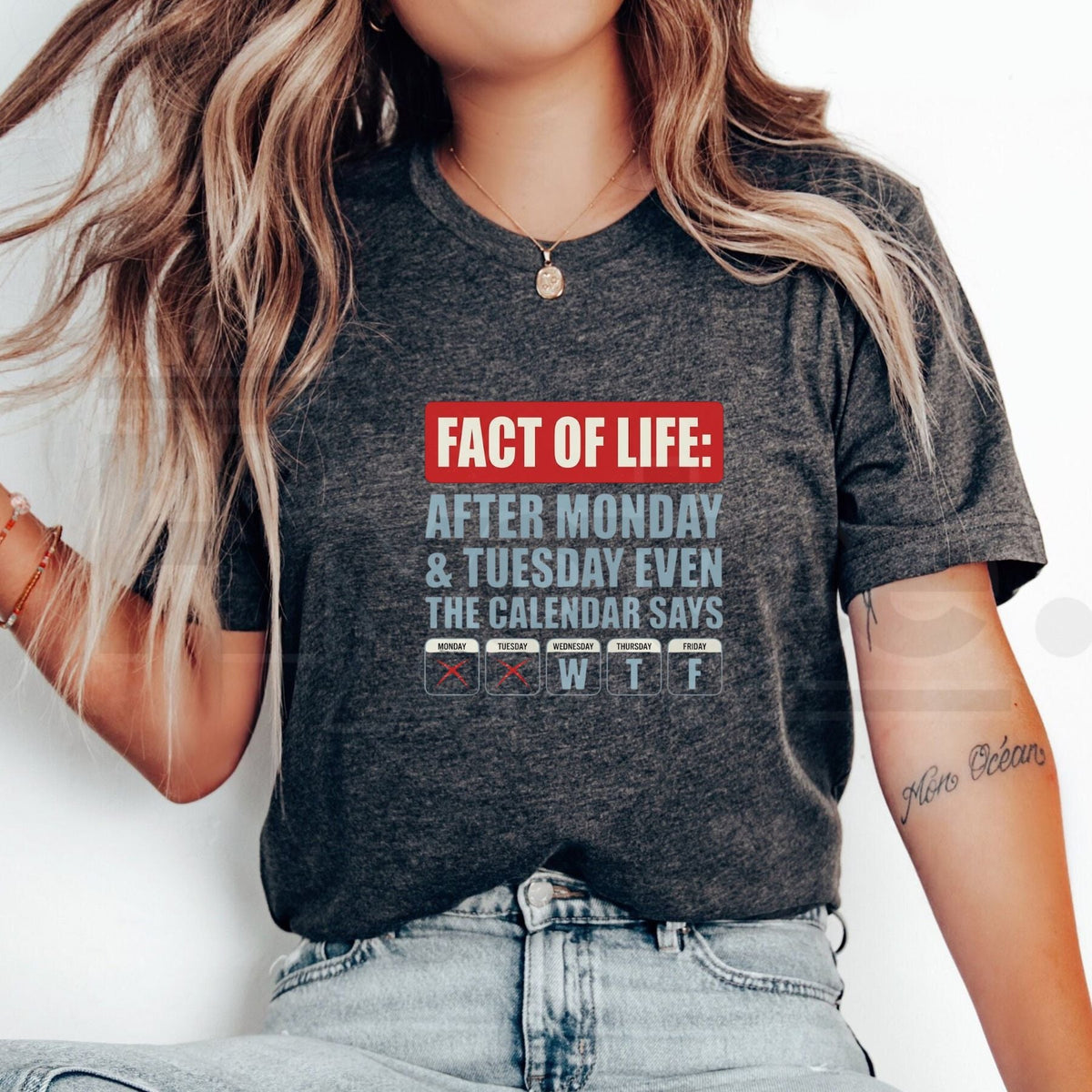 Fact Of Life WTF Calendar T-Shirt – Relatable Weekday Joke Gift Graphic Tee