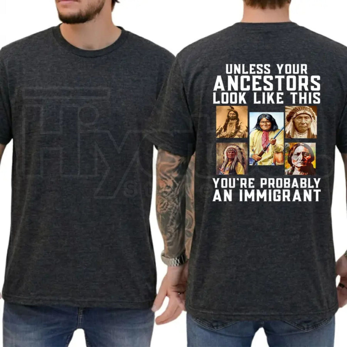Unless Your Ancestors Look Like This T-Shirt – Native American Equality & Justice Tee