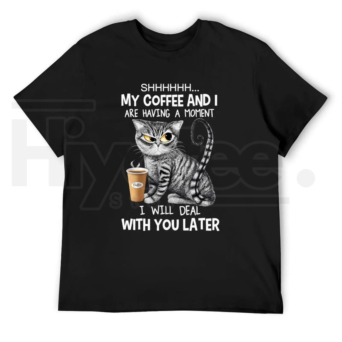 Cat Coffee Graphic Tee – Shhh My Coffee And I Are Having A Moment Shirt