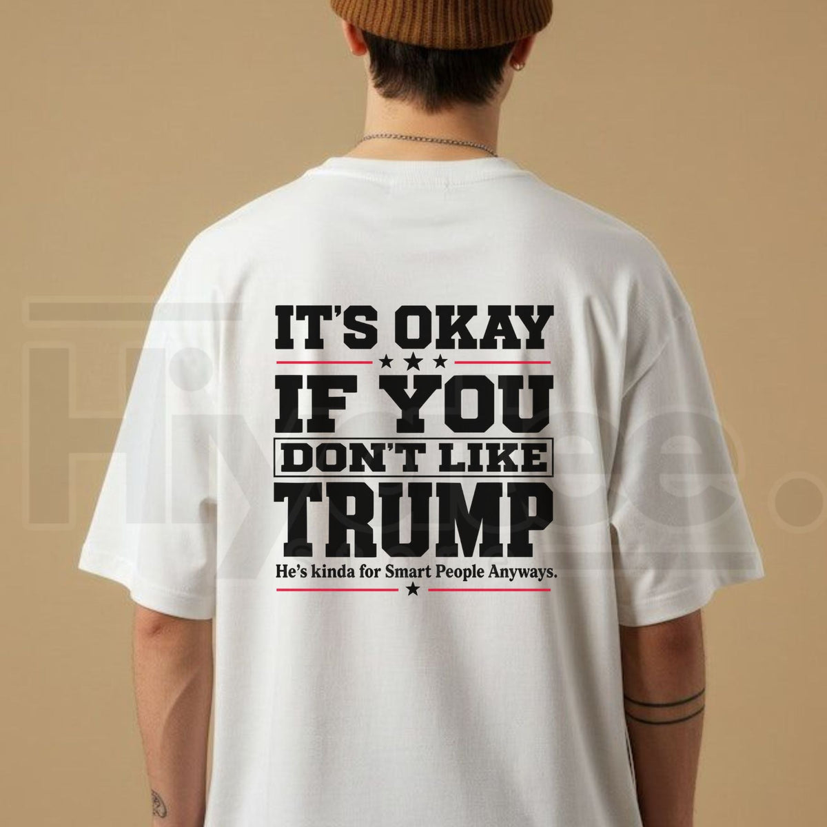 It's Okay If You Don't Like Trump T-Shirt – Sarcastic Political Graphic Tee