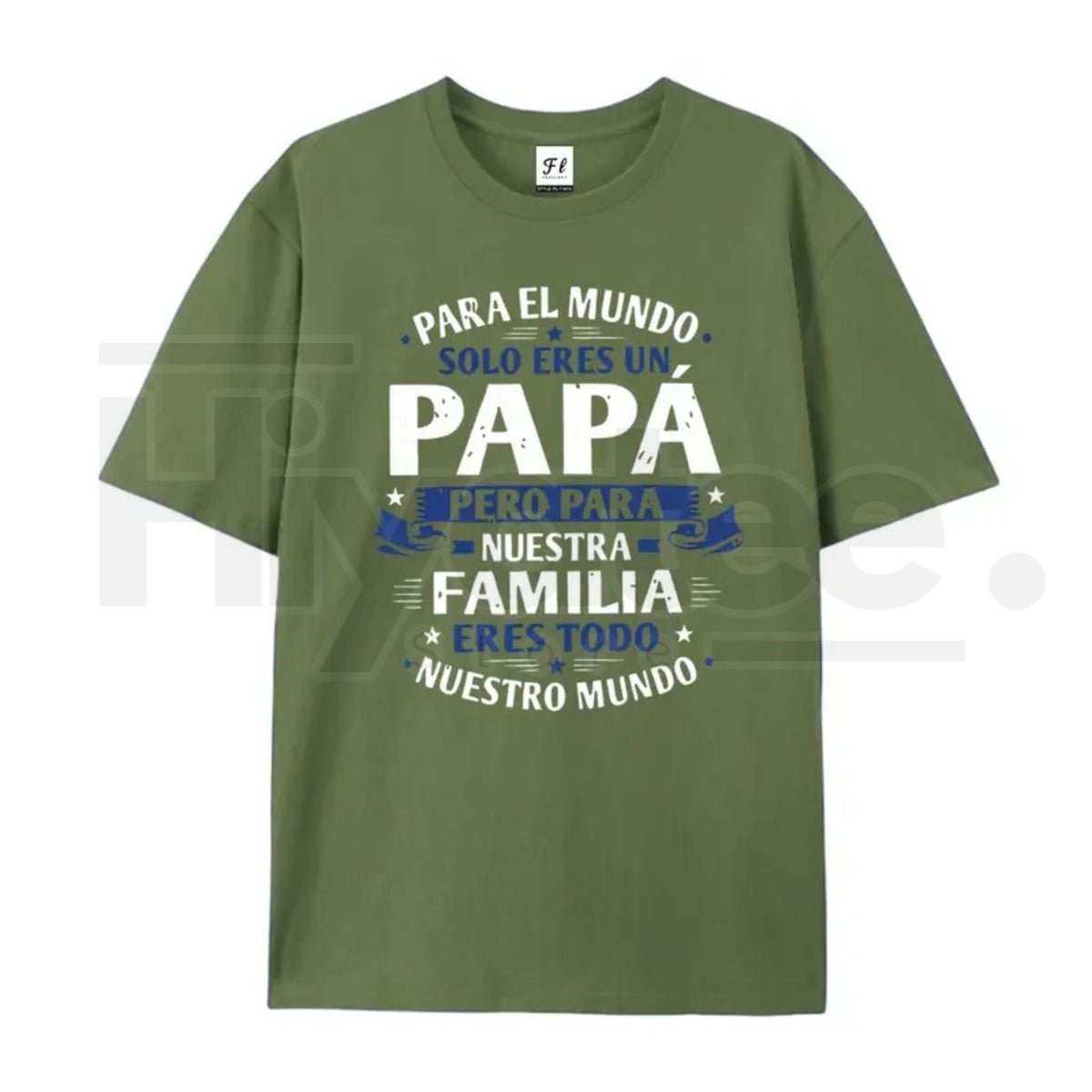 Para El Mundo Solo Eres Un Papá T-Shirt – Latino Father's Day Graphic Tee