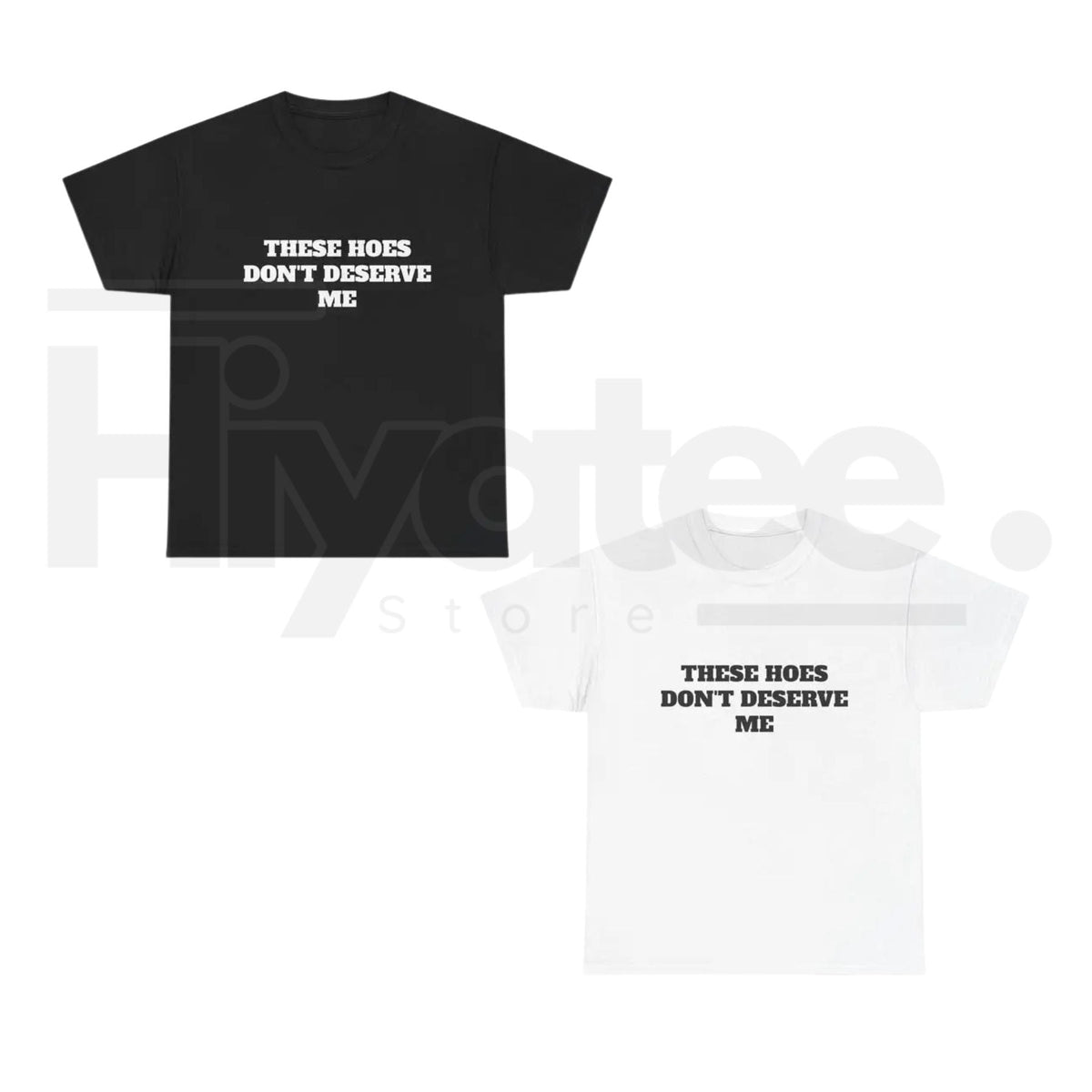 These Chicks Don't Deserve Me T-Shirt – Casual Classic Funny Sarcastic Graphic Tee